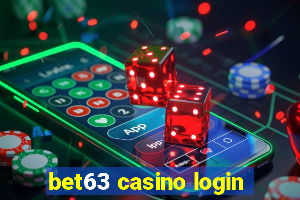 bet63 casino login