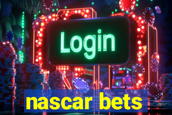 nascar bets