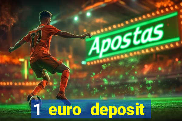 1 euro deposit casino 2021