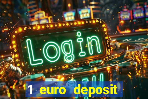 1 euro deposit casino 2021