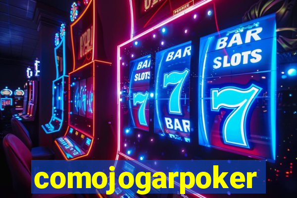 comojogarpoker