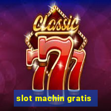 slot machin gratis