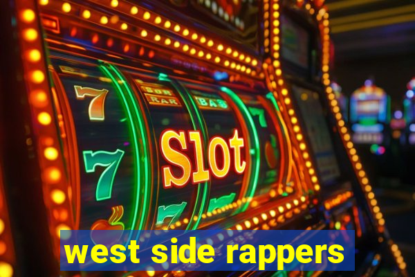 west side rappers