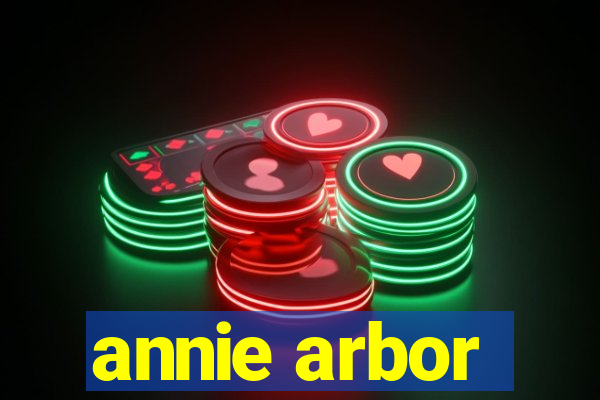 annie arbor