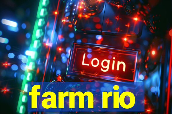 farm rio