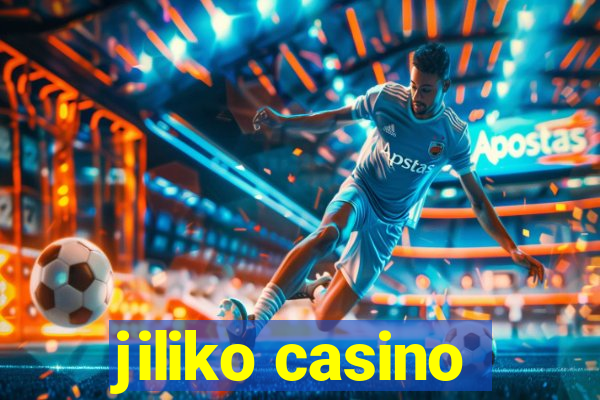 jiliko casino