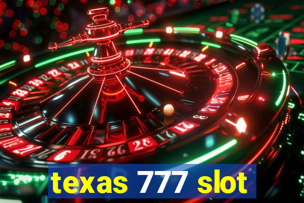 texas 777 slot