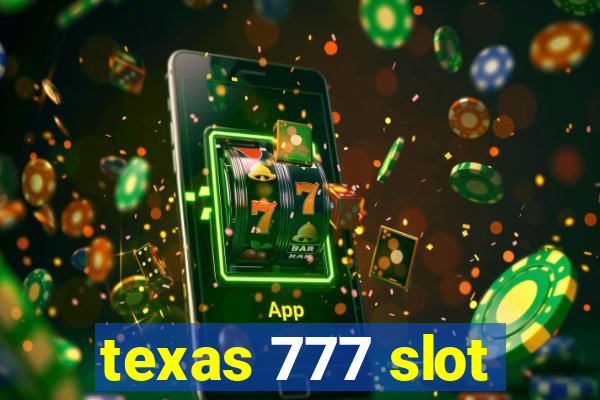 texas 777 slot