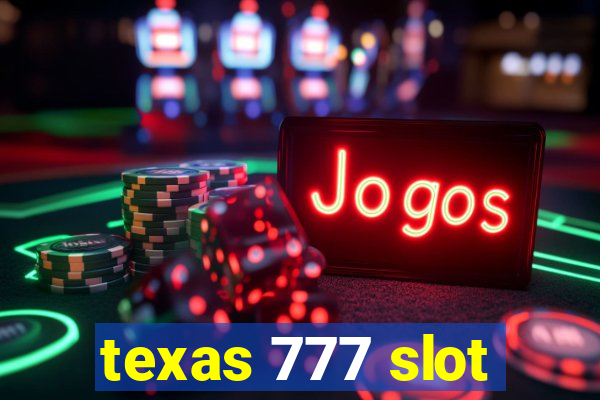 texas 777 slot