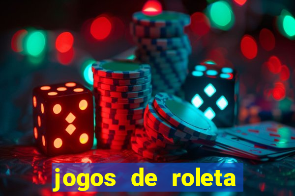 jogos de roleta online grátis