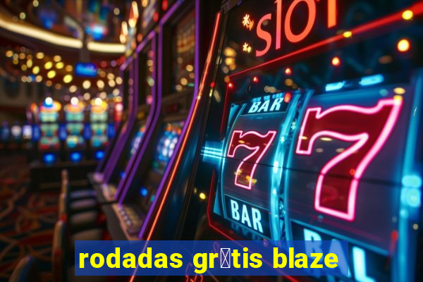 rodadas gr谩tis blaze