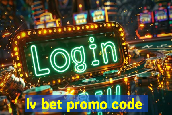 lv bet promo code