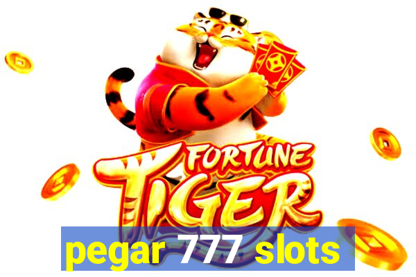 pegar 777 slots