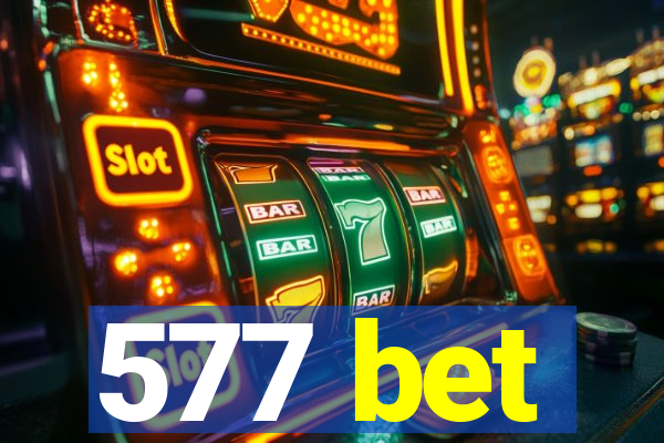 577 bet