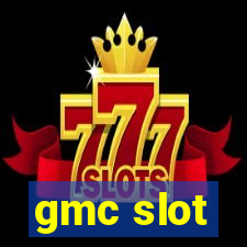 gmc slot