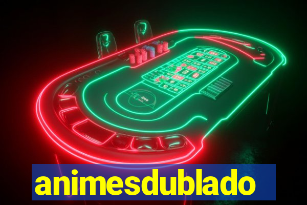 animesdublado