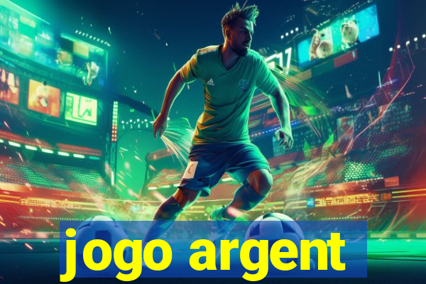 jogo argent