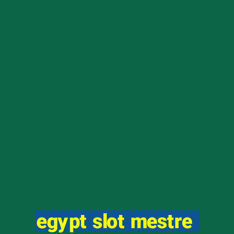 egypt slot mestre