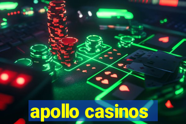 apollo casinos