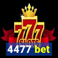 4477 bet