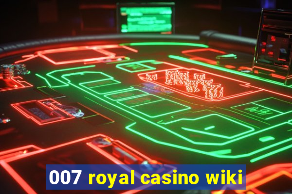 007 royal casino wiki