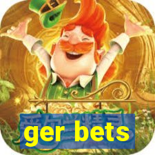 ger bets