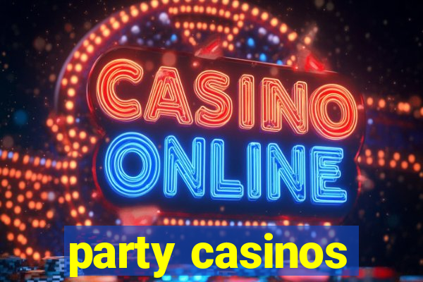 party casinos