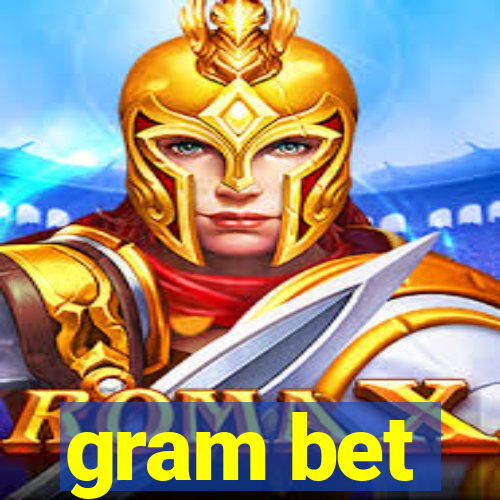 gram bet