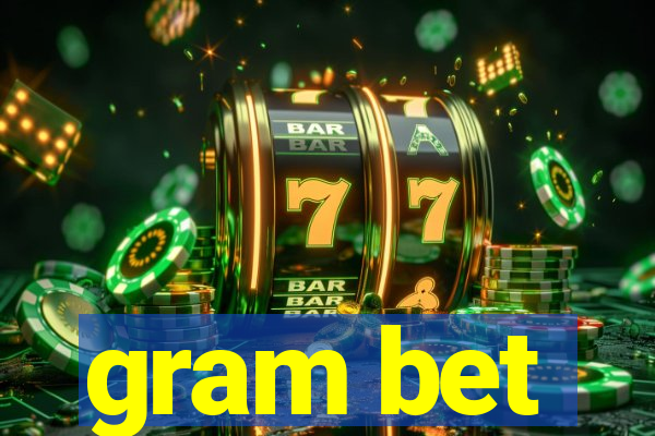 gram bet