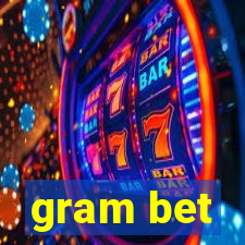 gram bet