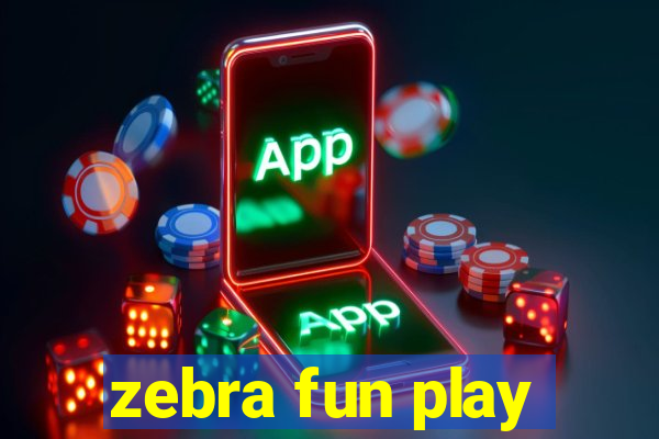 zebra fun play