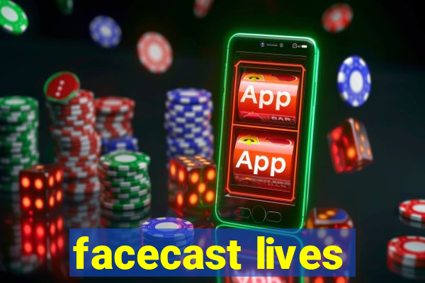 facecast lives