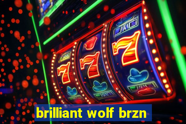 brilliant wolf brzn