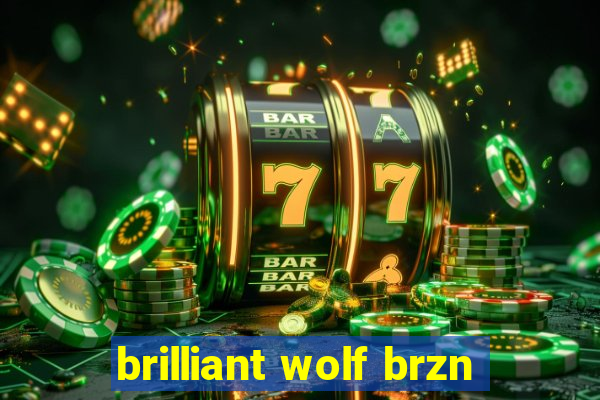 brilliant wolf brzn