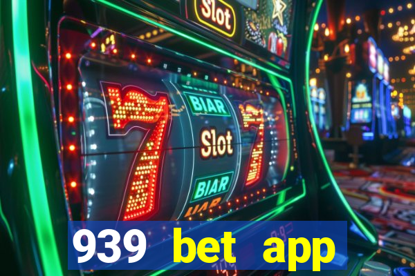 939 bet app download apk