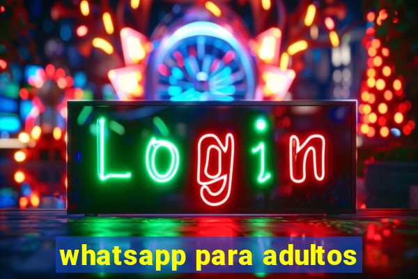 whatsapp para adultos