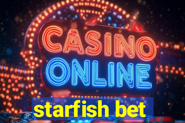 starfish bet