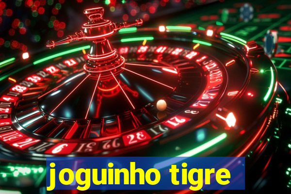 joguinho tigre