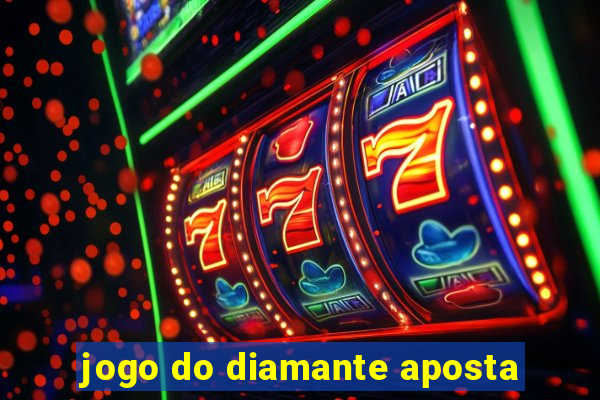 jogo do diamante aposta