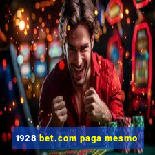 1928 bet.com paga mesmo