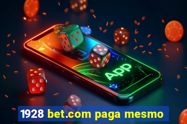 1928 bet.com paga mesmo