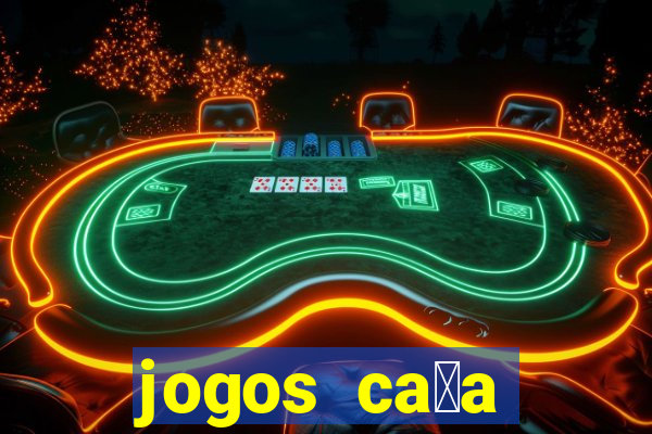 jogos ca莽a n铆quel gr谩tis antigos