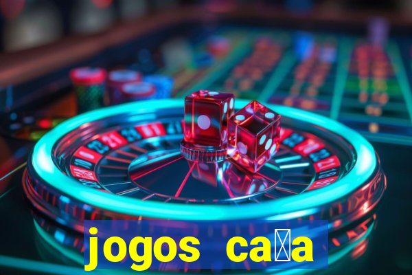 jogos ca莽a n铆quel gr谩tis antigos