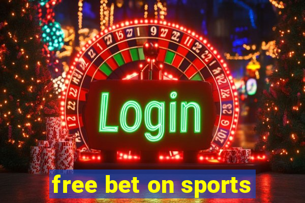 free bet on sports