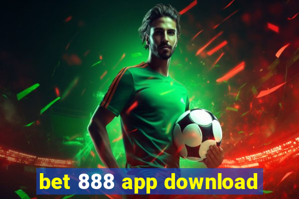 bet 888 app download