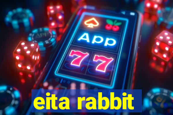 eita rabbit