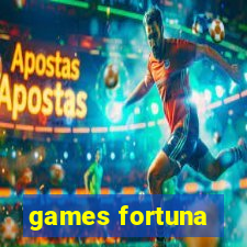 games fortuna