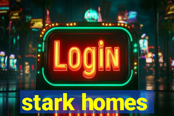 stark homes