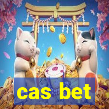 cas bet