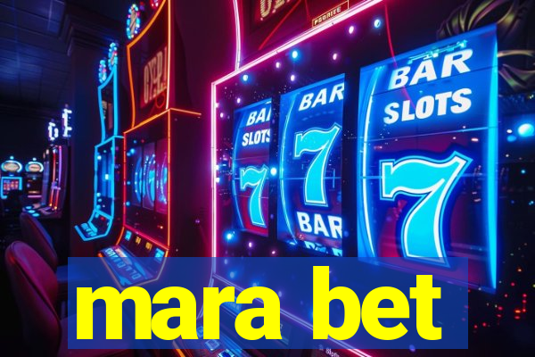 mara bet